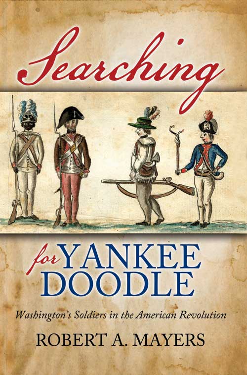 Searching for Yankee Doodle - Washington's Soldiers - Click Image to Close