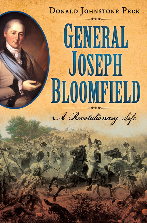 General Joseph Bloomfield - A Revolutionary Life