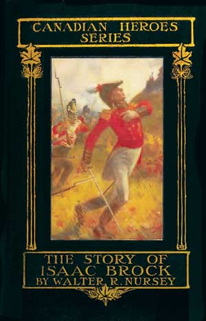 The Story of Isaac Brock by Walter R. Nursey