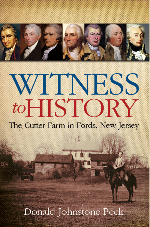 Witness to History: The Cutter Farm in Fords, New Jersey - Click Image to Close