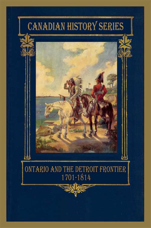 Ontario and the Detroit Frontier 1701-1814 - Click Image to Close